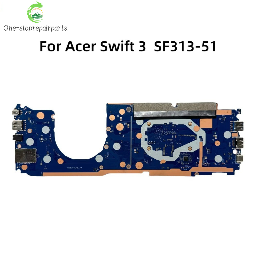 NX8308_MB_V4 For Acer Swift 3 SF313-51 Laptop Motherboard With i5-8250U i7-8550U CPU 8GB-RAM NB.H3Z11.004 NB.H3Y11.004 Acer laptop repair parts
