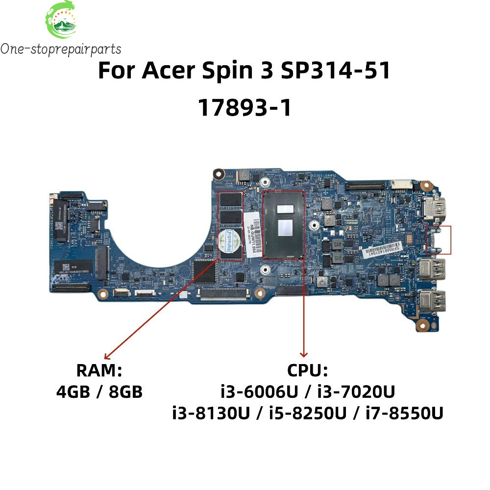 17893-1 For Acer Spin 3 SP314-51 Laptop Motherboard With i3-6006U i3-7020U i5-8250U CPU 4GB/8GB-RAM NBGUW11004 NBGUW11009 Acer laptop repair parts