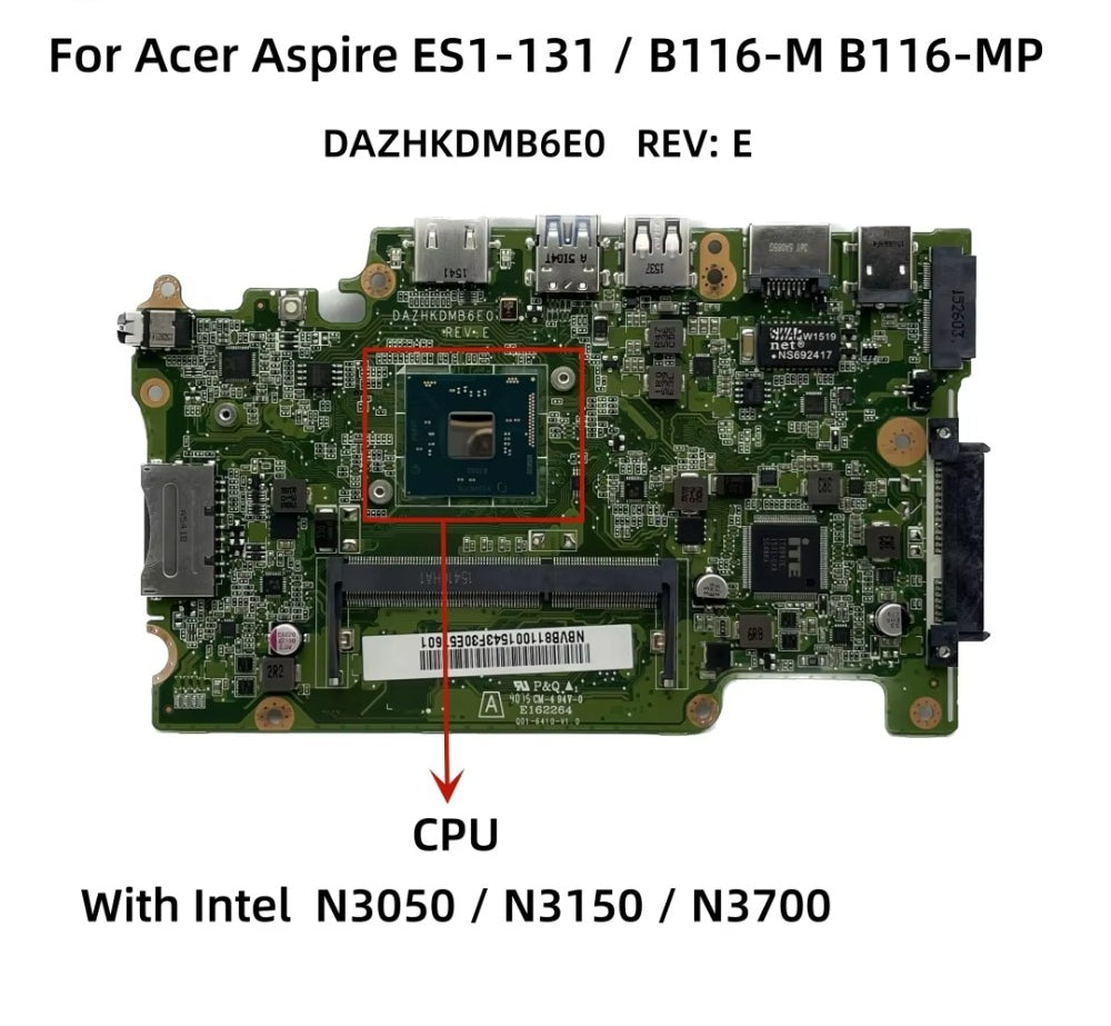 DAZHKDMB6E0 For Acer Aspire ES1-131 B116-M B116-MP Laptop Motherboard With N3050 N3150 N3700 CPU DDR3L NB.VB811.001 (Brand New) Acer laptop repair parts