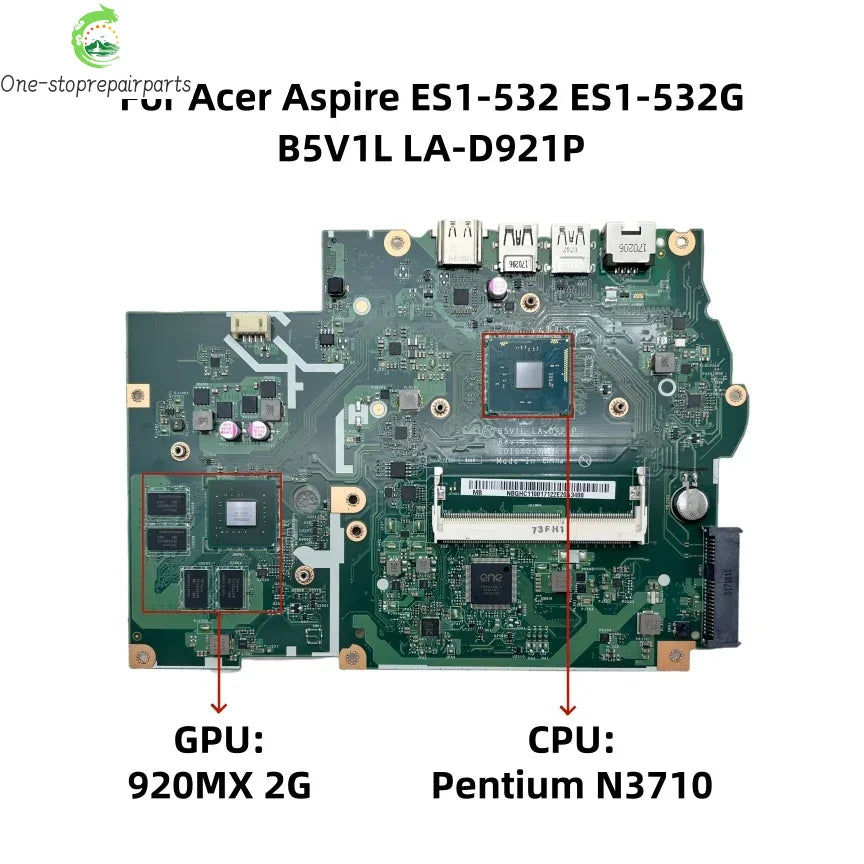 B5V1L LA-D921P For Acer Aspire ES1-532 ES1-532G Laptop Motherboard With Pentium N3710 CPU 920MX 2G-GPU NB.GHC11.001 NBGHC11001 Acer laptop repair parts