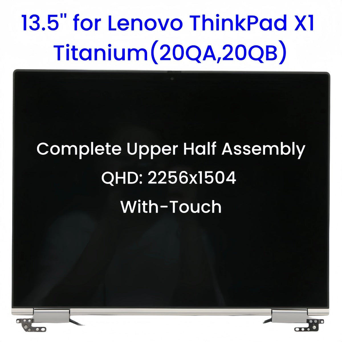 13.5-inch for Lenovo ThinkPad X1 Titanium Type 20QA 20QB LCD Complete Upper Half Touch Screen Assembly Replacement QHD 2256x1504 Lenovo laptop repair parts