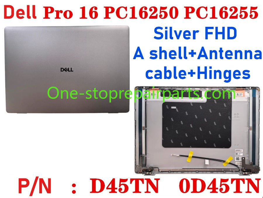 Cover case for Dell Pro 16 PC16250 PC16255 0D45TN 04TV1R 0FJ6FY 02XHM1 099TK0 02882N 0HNP7J 02XHM1 0GJX2F 0C8CKC 0964DF 0DR9PF 0HHMCK 0F9V30 0388WT 0H3K5C 0HR42X 01378G Lcd back housing bezel palmrest bottom lower cover hinge Dell laptop repair parts