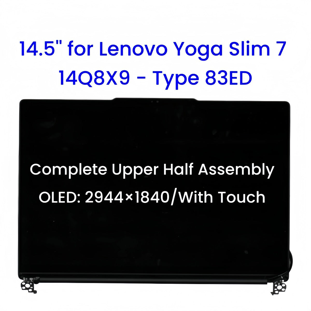 14.5-inch for Lenovo Yoga Slim 7 14Q8X9 Type 83ED Complete Upper Half OLED Touch Full Assembly Replacement 2.9K 2944×1840 Lenovo laptop repair parts