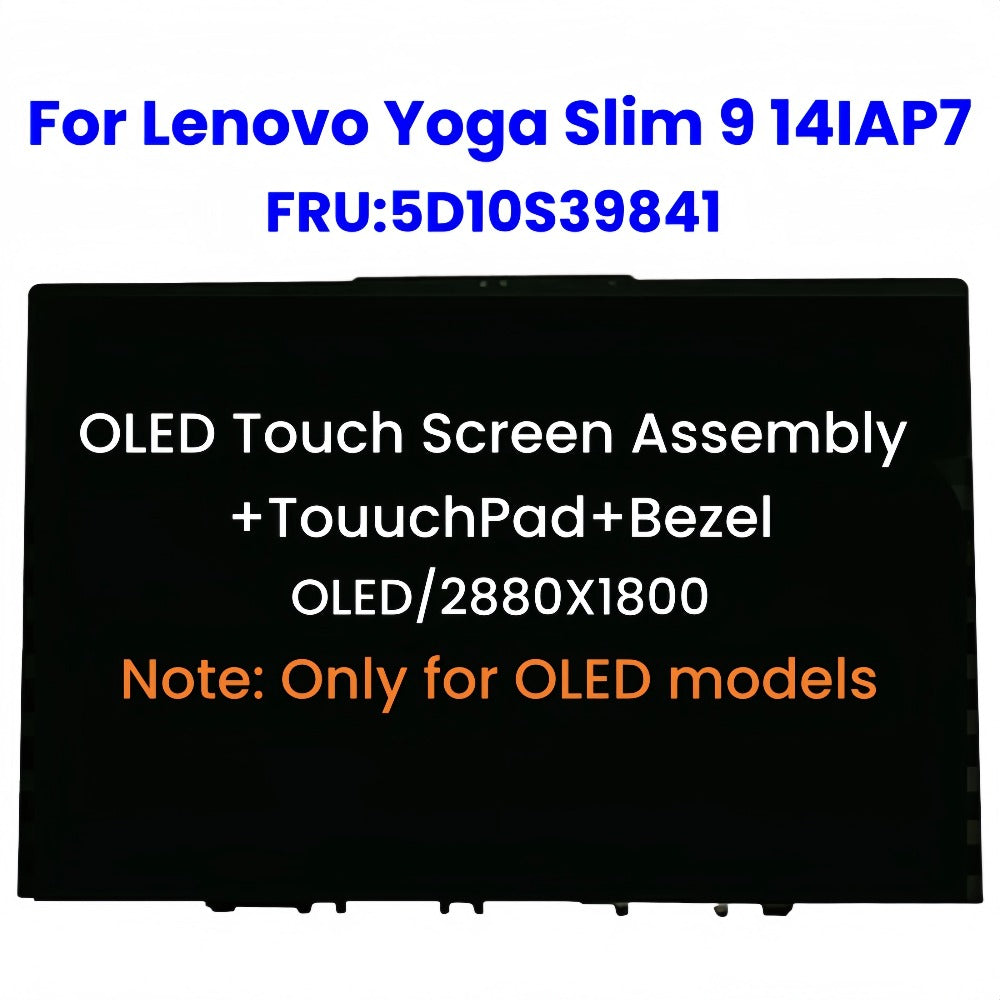 14-inch OLED Touch Screen For Lenovo Yoga Slim 9 14IAP7 Type 82T0 OLED Display Digitizer Assembly with Bezel 5D10S39841 Lenovo laptop repair parts