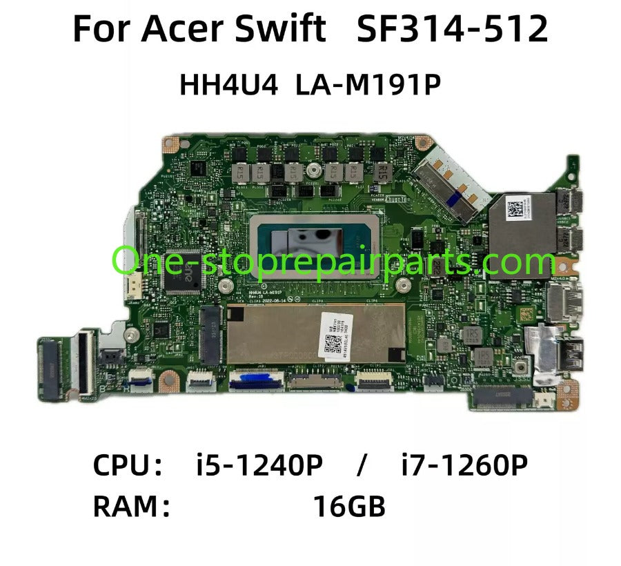 Motherboard for Acer Swift 3 SF314-512 SF314-512-797R HH4UH i5-1240P i7-1260P LA-M191P SRLD6 CPU NB.K7H11.003 NB.K7H11.002 main system lofic board