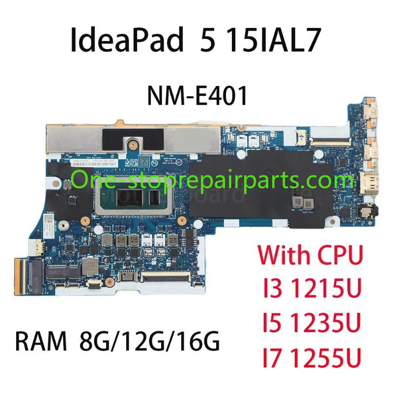 Laptop Motherboard For Lenovo IdeaPad 5 15IAL7 NM-E401 With CPU I3 1215U I5 1235U I7 1255U RAM 8G/12G/16G 5B21H70686 Lenovo laptop repair parts