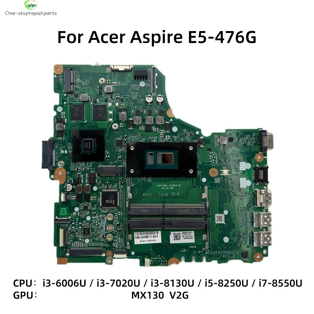 DAZ8VRMB8E0 For Acer Aspire E5-476G Laptop Motherboard With I3-7020U I5-8250U I7-8550U CPU MX130-2GB NB.GRB11.001 NB.GWB11.001 Acer laptop repair parts