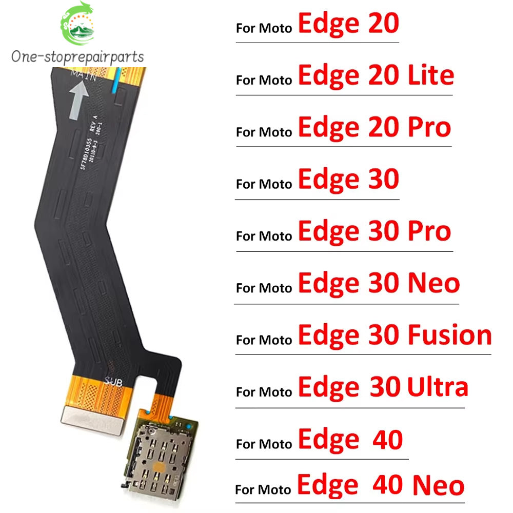For Motorola Moto Edge 20 30 40 X30 Pro Neo Fusion Lite Ultra Plus Sim Card Reader Holder Connector Main Mainboard Flex Cable Motorola phone repair parts