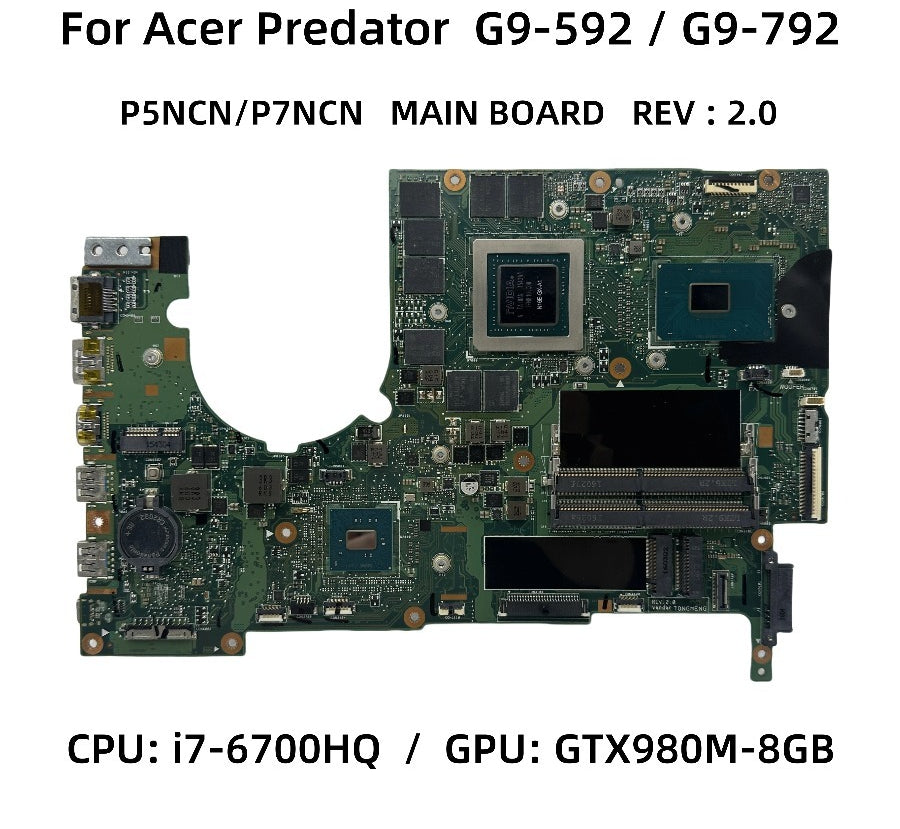 NBQ0P11001 NB.Q0P11.001 For Acer Predator G9-592R G9-592 G9-792 Laptop Motherboard With i7-6700HQ CPU GTX980M 8G-GPU P5NCN/P7NCN Acer laptop repair parts