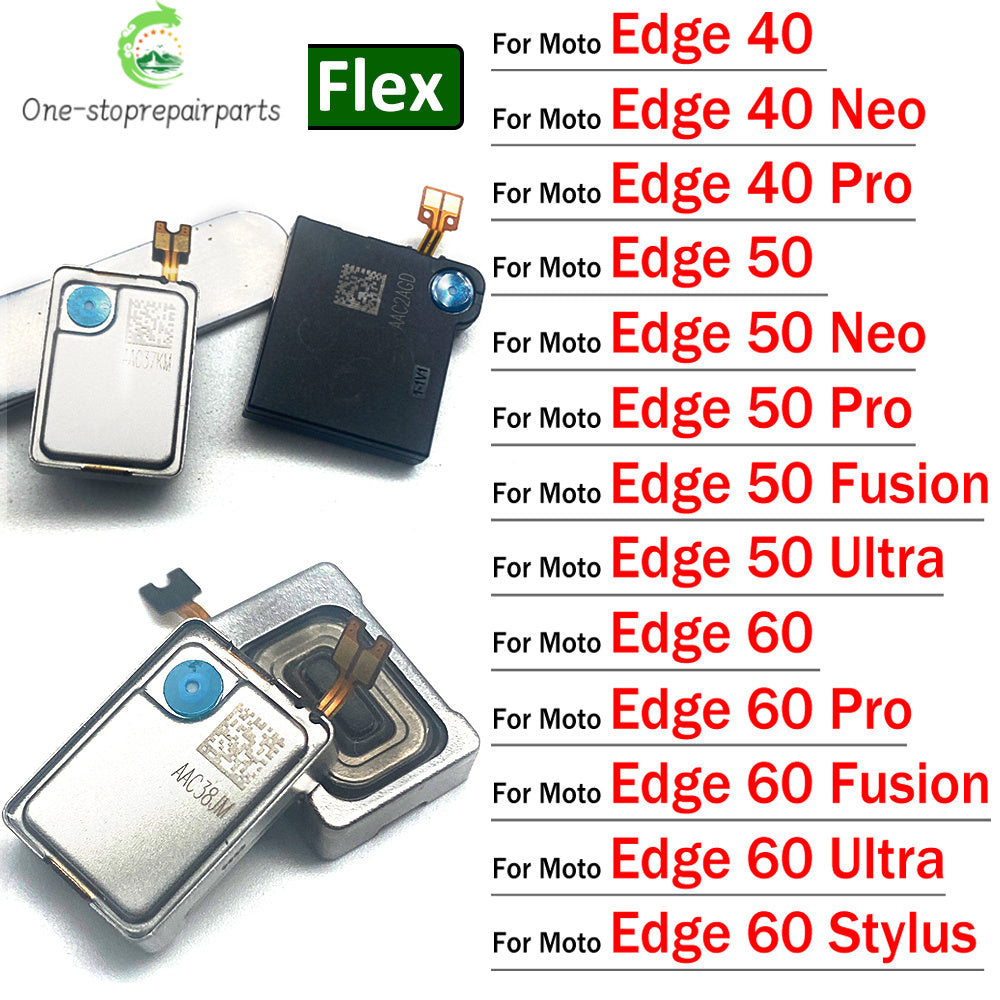 New Earpiece Ear Speaker Sound Receiver Flex Cable For Motorola Moto Edge 40 50 60 Neo Fusion Pro Ultra Stylus Motorola phone repair parts
