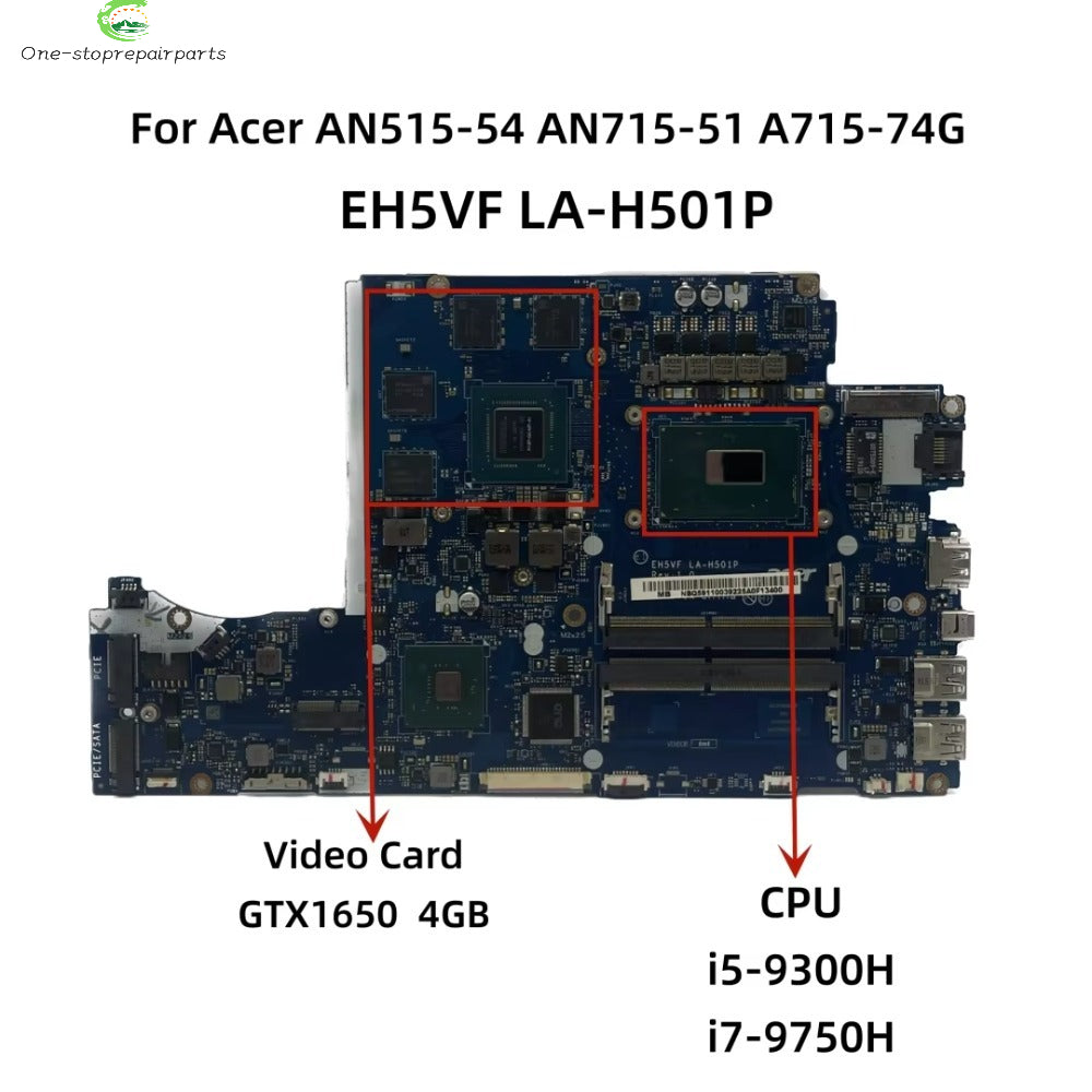 EH5VF LA-H501P For Acer AN515-54 AN715-51 A715-74G Laptop Motherboard With i5-9300H i7-9750H CPU GTX1050 3GB-GPU GTX1650 4GB-GPU Acer laptop repair parts