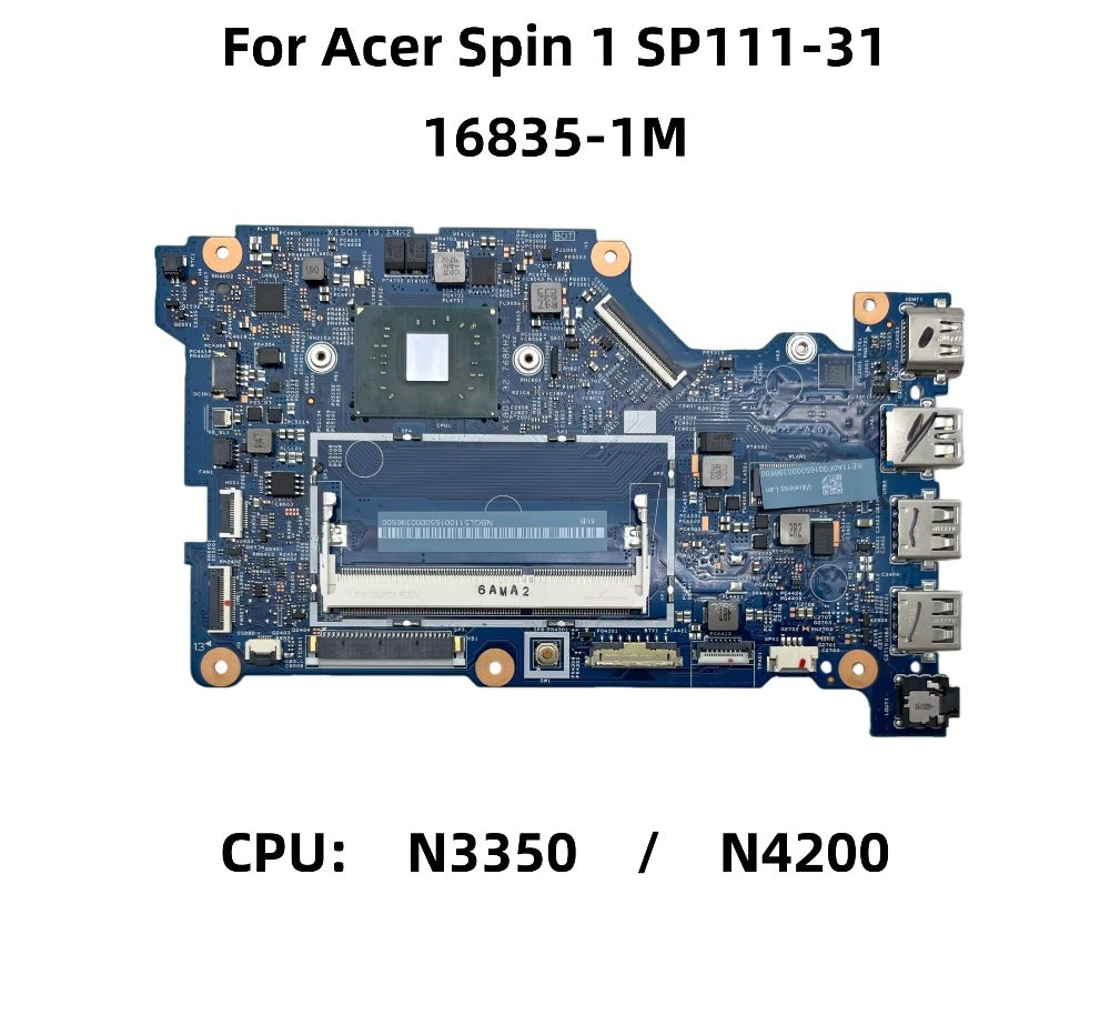 16835-1M For Acer Spin 1 SP111-31 Laptop Motherboard With N3350 N4200 CPU DDR3 NBGL511001 448.0A805.001M 100% Full Tested Acer laptop repair parts