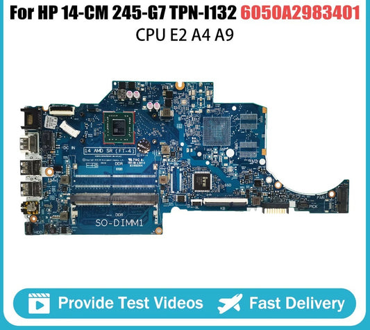 For HP 14-CM 14T-CM 245 G7 Motherboard 6050A2983401 TPN-I132 With E2 A4 A6 A9 14 AMD SR(FT-4) Working 245-G7 Mainboard HP laptop repair parts