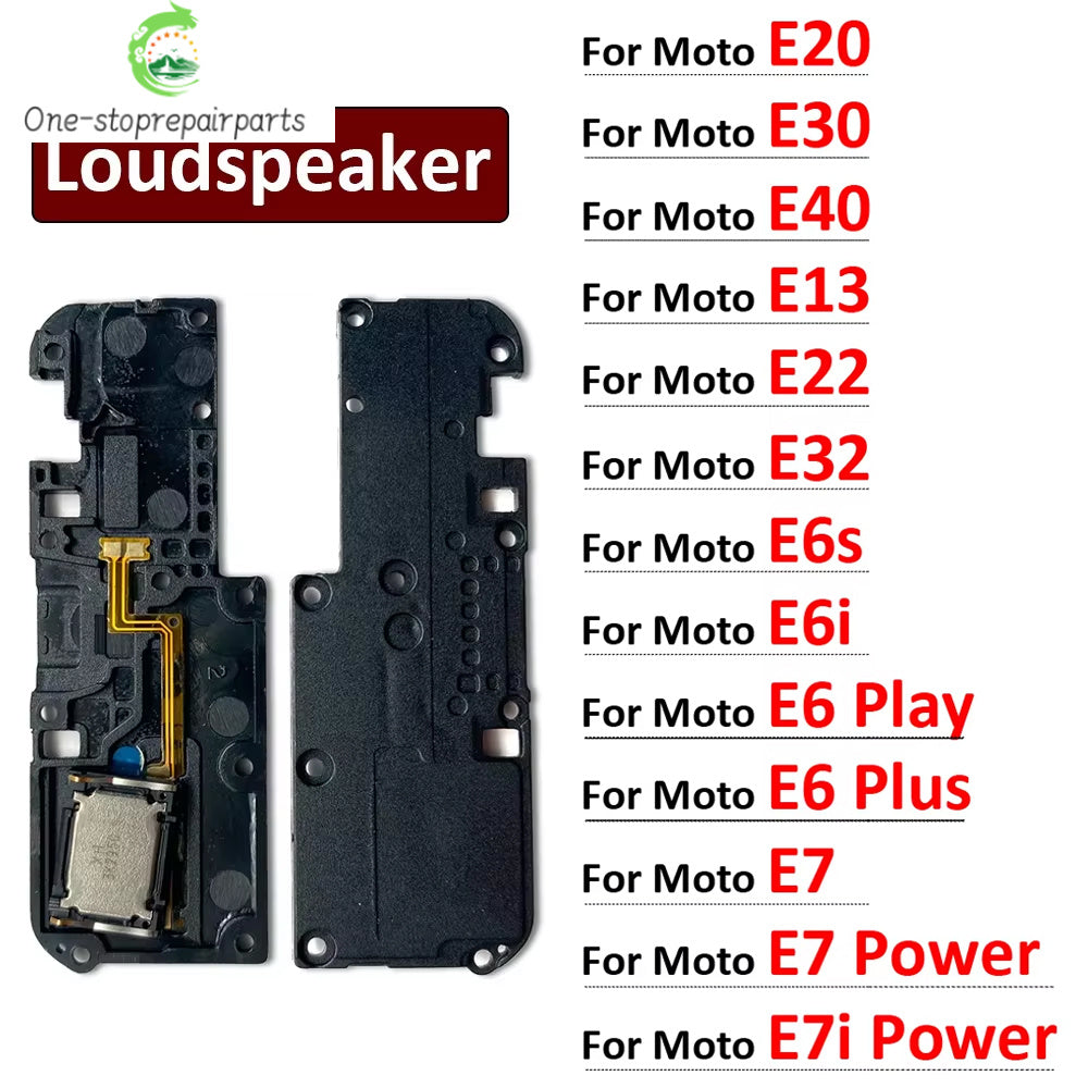 Loudspeaker bottom Speaker Sound Buzzer Ringer Flex Cable For Moto E20 E22 E32 E13 E30 E40 E6 E7 Plus Play E6s E6i E7i Power Motorola phone repair parts