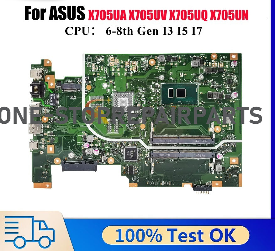 X705UA Laptop Motherboard For ASUS VivoBook X705UV X705UN X705UBP X705UB X705UF X705U X705UQ X705UNR Mainboard With I3 I5 I7 CPU ASUS laptop repair parts