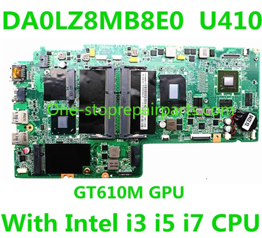 DA0LZ8MB8E0 Mainboard For Lenovo Ideapad U410 Laptop Motherboard With i3 i5 i7 CPU GT610M 1G GPU DDR3 tested good  Lenovo laptop repair parts