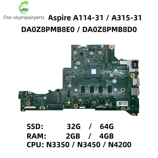 For Acer Aspire A114-31 A315-31 Laptop Motherboard DA0Z8PMB8E0 DA0Z8PMB8D0 With N3350 N3450 N4200 CPU 2GB/4GB RAM 32G/64G-SSD Acer laptop repair parts
