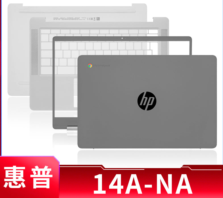 适用于 惠普HP Chromebook 14A-NA A壳 B壳 C壳 D壳 笔记本外壳