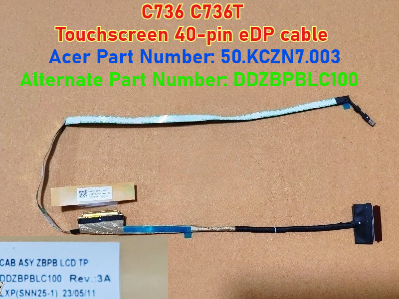 30 Pin 40Pin Touch No touch LCD Cable For ACER Chromebook C736 C736T C734  50.KYFN7.002 50.KD4N7.001 DD0ZCDLC010 50.AYVN7.001 DD0ZCDLC000 0.KCZN7.003 DDZBPBLC100 50.AYWN7.003 DD0ZCDLC110 Acer laptop repair parts
