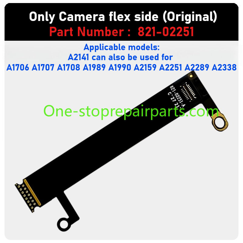 MacBook lcd display backlight flex cable For A1706 1707 A1708 1990 1989 2251 2141 2159 2337 A2338 A2485 A2780 A2991 A2442 A2779 A2918 A2992 821-00602 821-01270 821-01317 821-01228 821-02251 821-03777 821-03044 camera ribbon cable Macbook repair parts