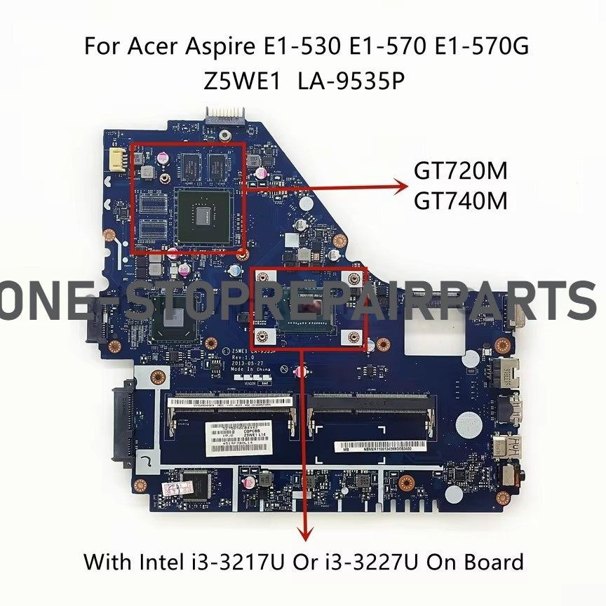 Z5WE1 LA-9535P For Acer Aspire E1-570G Laptop Motherboard With i3-3217U i5-3317U i7-3517U CPU GT720M GT740M 1GB/2GB-GPU 100% OK Acer laptop repair parts
