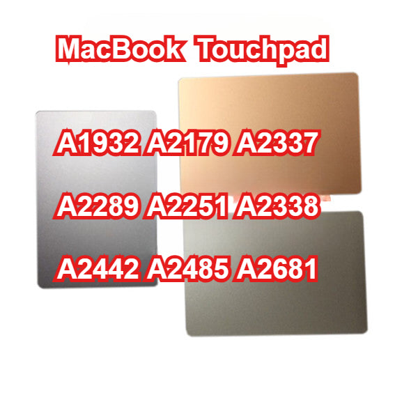 MacBook touchpad A1932 A2179 A2337 A2289 A2251 A2338 A2442 A2485 A2681 touchpad  trackpad