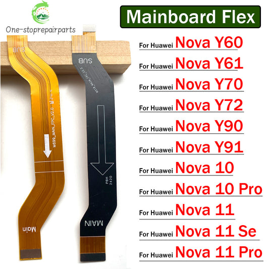 LCD Main Board Motherboard Flex Cable For Huawei Nova 10 11 Pro Se Y60 Y61 Y70 Y72 Y90 Y91 Plus Mother Board Flat Ribbon Huawei phone repair parts