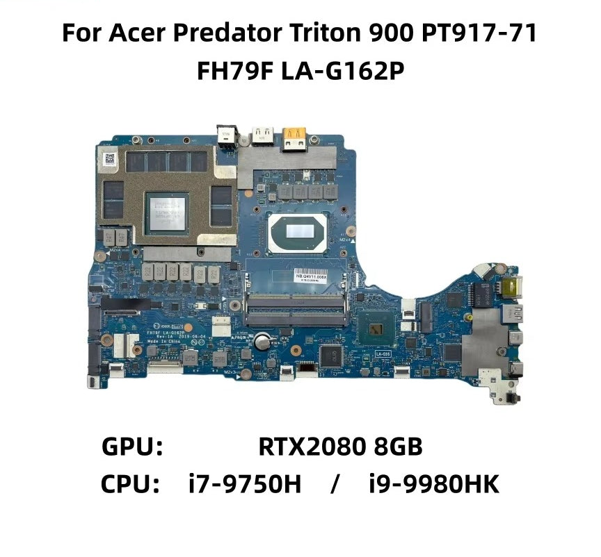 FH79F LA-G162P For Acer Predator Triton 900 PT917-71 Laptop Motherboard With i7-9750H i9-9980HK CPU RTX2080 8G-GPU NB.Q4V11.006 Acer laptop repair parts