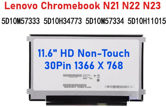 11.6" HD Non-Touch LCD screen for Lenovo Chromebook N21 N22 N23 5D10M57333 NT116WHM-N21 V4.0 N116BGE-EA2 B116XTN021.0 5D10H34773 Lenovo Laptop repair parts