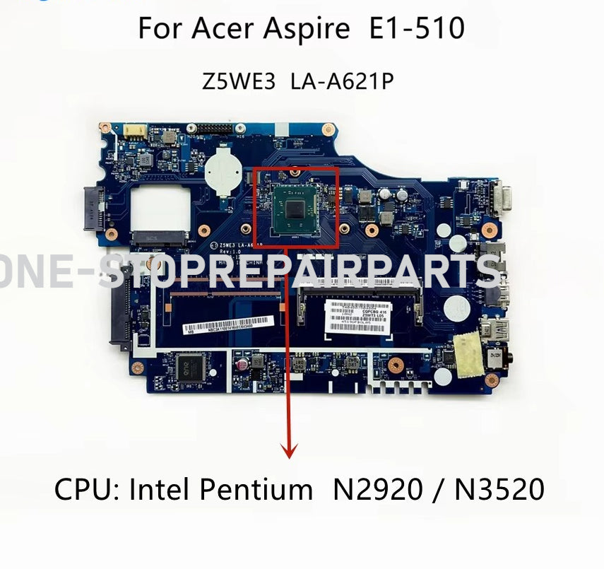 Z5WE3 LA-A621P For Acer Aspire E1-510 E1-510-2500 Laptop Motherboard With N2920 N3520 CPU DDR3 NBY4711002 NBC3A11001 100% Tested Acer laptop repair parts