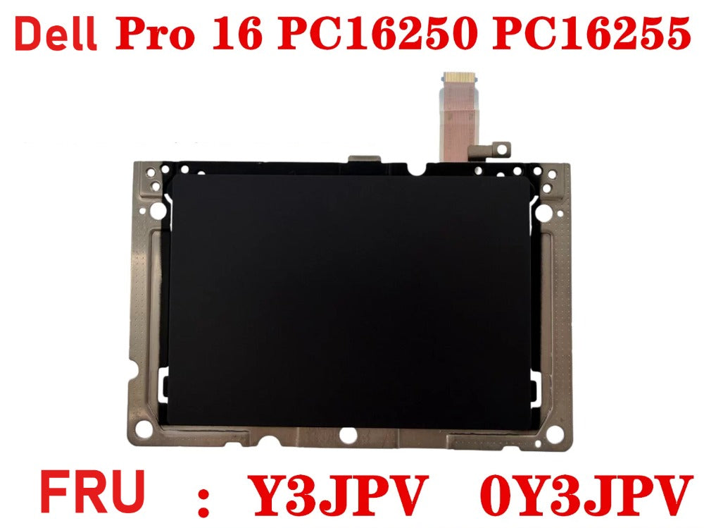 ORIGINAL LAPTOP TP Touch Pad For Dell Pro 16 PC16250 PC16255 Y3JPV 0Y3JPV 0HC26D 006R8M 024JC2 Dell laptop repair parts