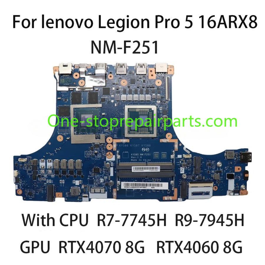 Laptop Mainboard For Lenovo Legion Pro 5 16ARX8 KY585 NM-F251 With CPU R7 7745H R9 7945H GPU RTX4070 8G  RTX4060 8G 5B21L49174 Lenovo laptop repair parts