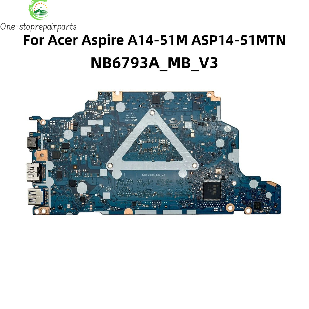 NB6793A_MB_V3 For Acer Aspire A14-51M ASP14-51MTN Laptop Motherboard With Core 3 100U Core 7 150U CPU 16GB-RAM NB.KRW11.008 Acer laptop repair parts