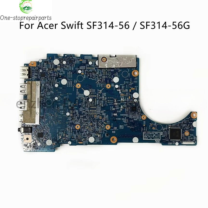For Acer Swift SF314-56G Laptop Motherboard With i5-8265U i7-8565U CPU 4GB-RAM DDR4 MX150-2GB 18721-1 NB.H4M11.002 NB.H4M11.003 Acer laptop repair parts