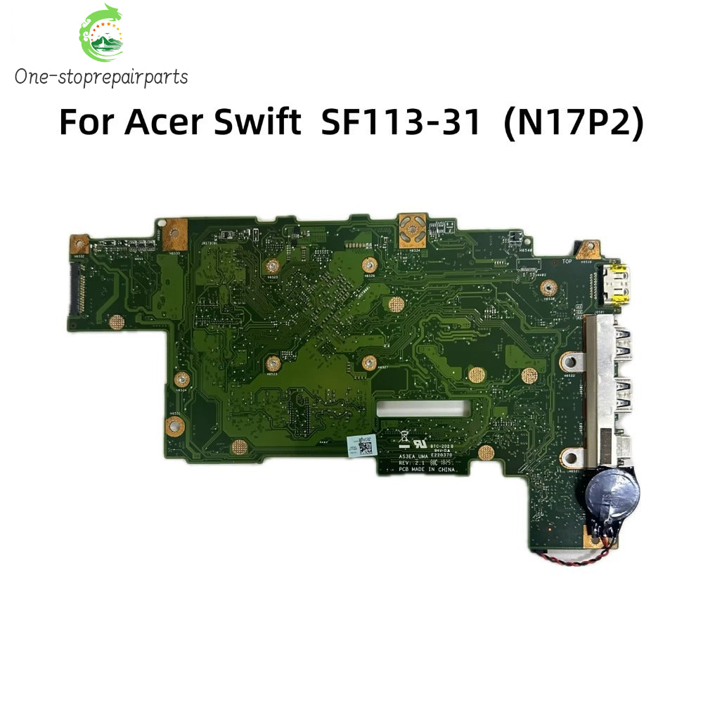 For Acer Swift N17P2 SF113-31 Laptop Motherboard With N3350 CPU 4GB-RAM AS3EA_UMA REV:2.1 NB.GNL11.001 NBGNL11001 100% Full Test Acer laptop repair parts