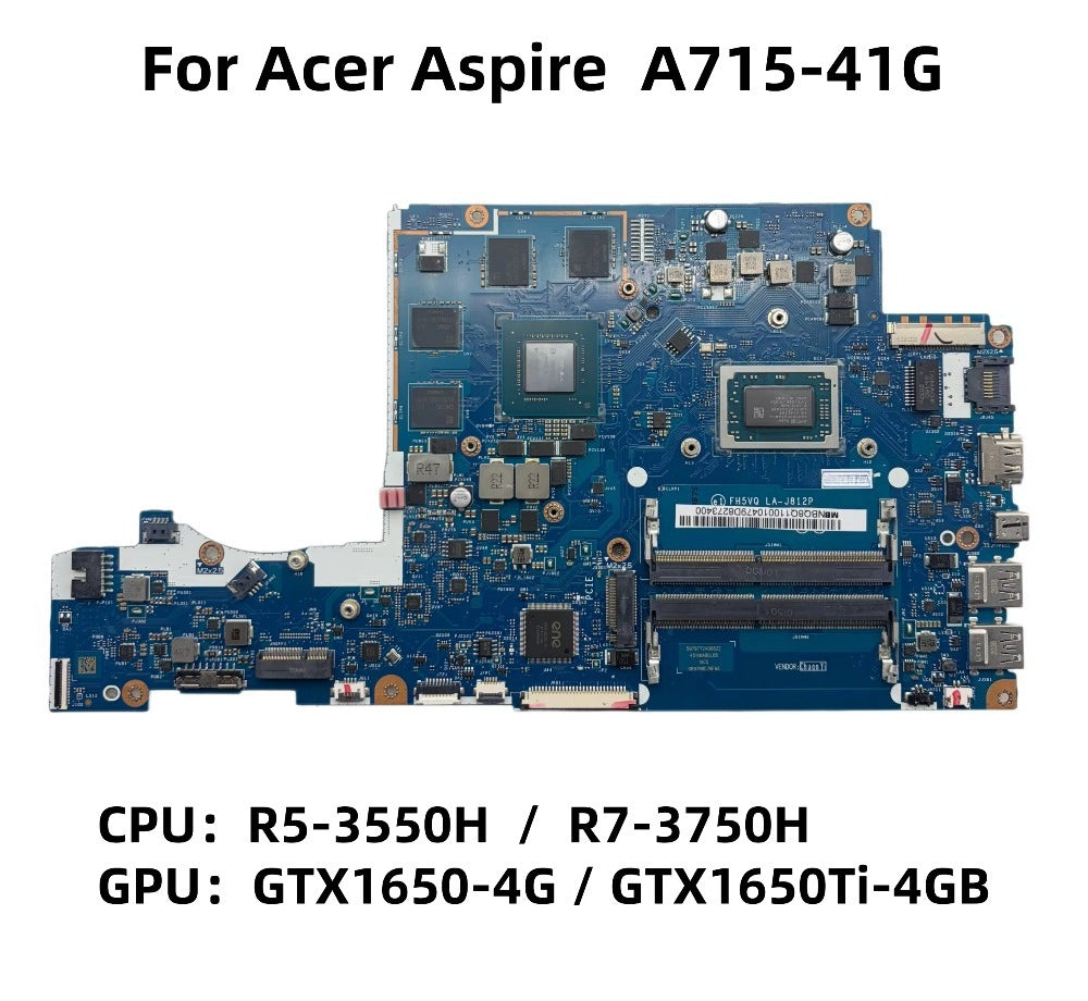 FH5VQ LA-J812P For Acer Aspire A715-41G Laptop Motherboard With R5-3550H R7-3750H CPU GTX1650-4GB NB.Q8Q11.002 NB.Q8L11.002 Acer laptop repair parts