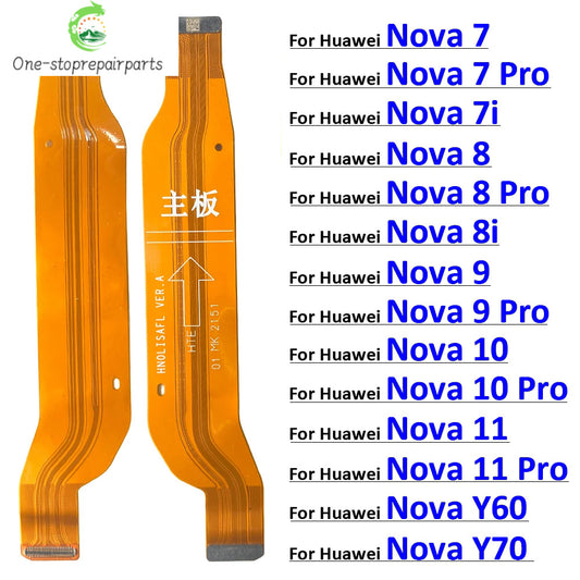 LCD Main Board Motherboard Flex Cable For Huawei Nova 7 7i 8 8i 9 Se 10 11 Pro Y60 Y70 4G 5G Mother Board Flat Ribbon Replace Huawei phone repair parts