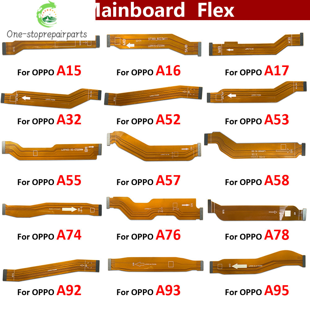 Main Board Motherboard Connector Flex Cable For OPPO A15 A16 A54 A17 A32 A53 A52 A55 A57 A58 A76 A78 A92 A93 A95 A96 A97 4G 5G OPPO phone repair parts