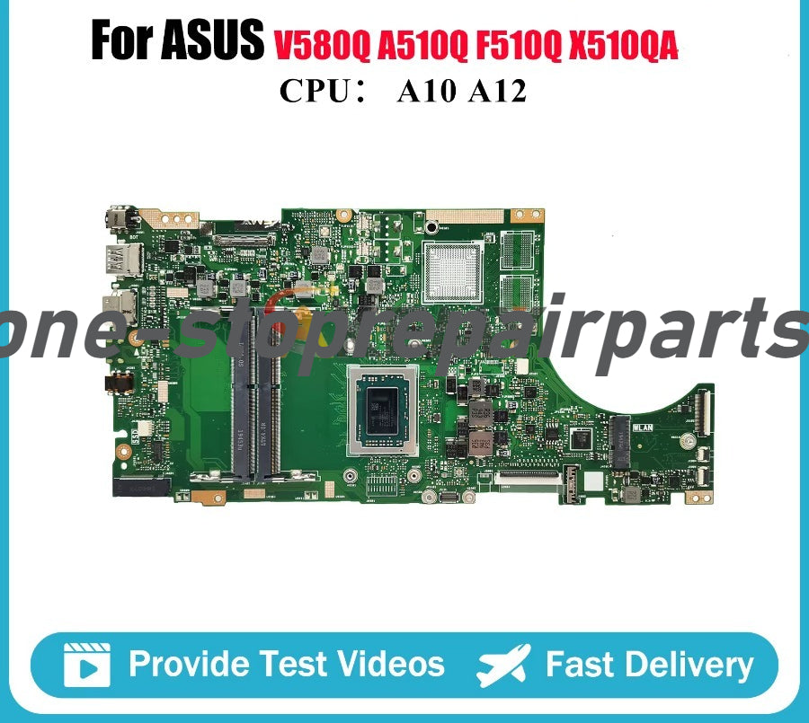 X510QR Laptop Motherboard For ASUS VivoBook F510Q V580Q A510Q X510Q X510QR X510QA Mainboard With A10 A12 CPU 100% Tests OK Stk ASUS laptop repair parts