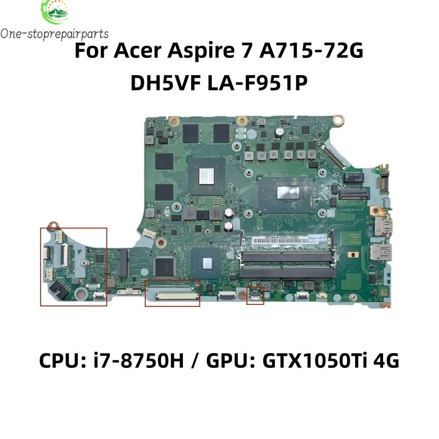 For Acer Aspire A715-72G Nitro AN515-52 Laptop Motherboard DH5VF LA-F951P With i5-8300H i7-8750H CPU GTX1050 / GTX1050Ti 4GB-GPU Acer laptop repair parts