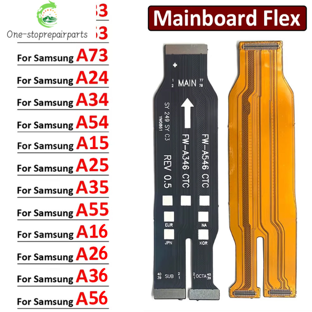 Main Board Motherboard Connector Flex Cable For Samsung A22 A32 A52 A72 A33 A53 A73 A24 A34 A54 A15 A25 A35 A55 A16 A53 4G 5G Samsung phone repair parts