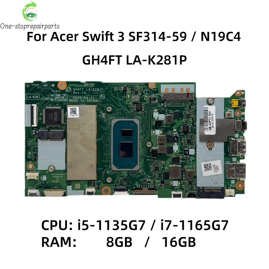 GH4FT LA-K281P For Acer Swift SF314-59 N19C4 Laptop Motherboard With i5-1135G7 i7-1165G7 CPU 8G/16GB-RAM NB.A0P11.003 NBA0P11006 Acer laptop repair parts