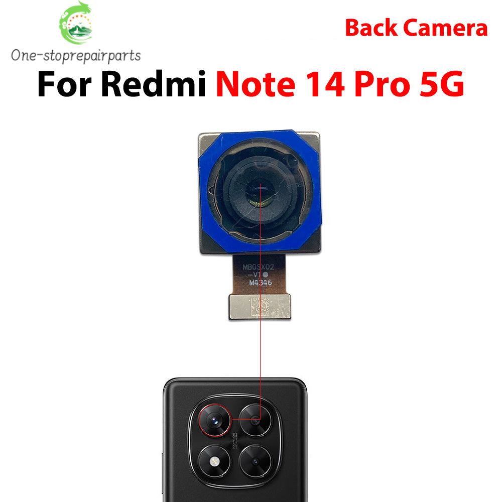 Back Rear Camera Big Main Camera Front Camera Flex Cable For Xiaomi Redmi Note 14 Pro 4G 5G  Xiaomi  Xiao mi phone repair parts