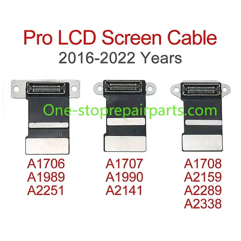 New LCD Screen Display Flex Cable For Macbook Pro A1706 A1707 A1708 A1989 A1990 A2159 A2141 A2251 A2289 A2338 2016-2022 Years Macbook repair parts