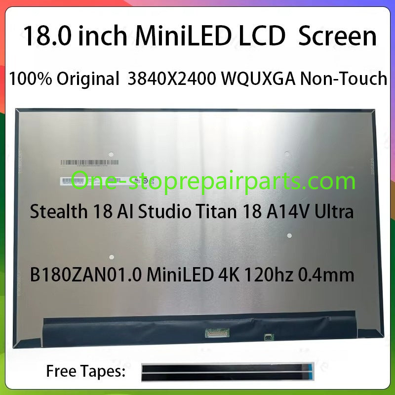 For MSI Stealth 18 AI Studio Titan 18 A14V Ultra 2024 Laptop LCD Screen MiniLED Replacement Panel B180ZAN01.0 4K 120Hz 3840x2400 MSI laptop repair parts