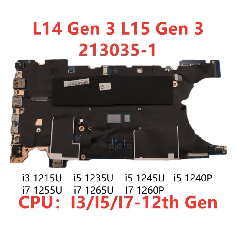 Mainboard For Lenovo Thinkpad L14 Gen 3 L15 Gen 3 213035-1 5B21J15361 5B21J15369 5B21J15377 5B21J15337 5B21J15333 Motherboard With I3/I5/I7-12th CPU 5B21J15337 5B21J15349 100% Tested Working Well Lenovo laptop repair parts