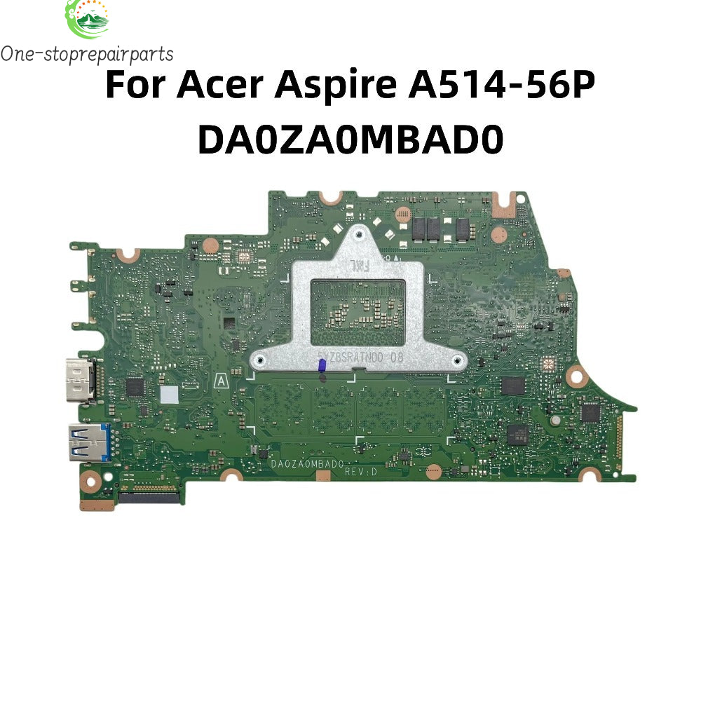 DA0ZA0MBAD0 Model: ZA0 For Acer Aspire A514-56P Laptop Motherboard With Intel i5-1335U CPU 8GB-RAM NB.KHR11.00A NBKHR1100A Acer laptop repair parts