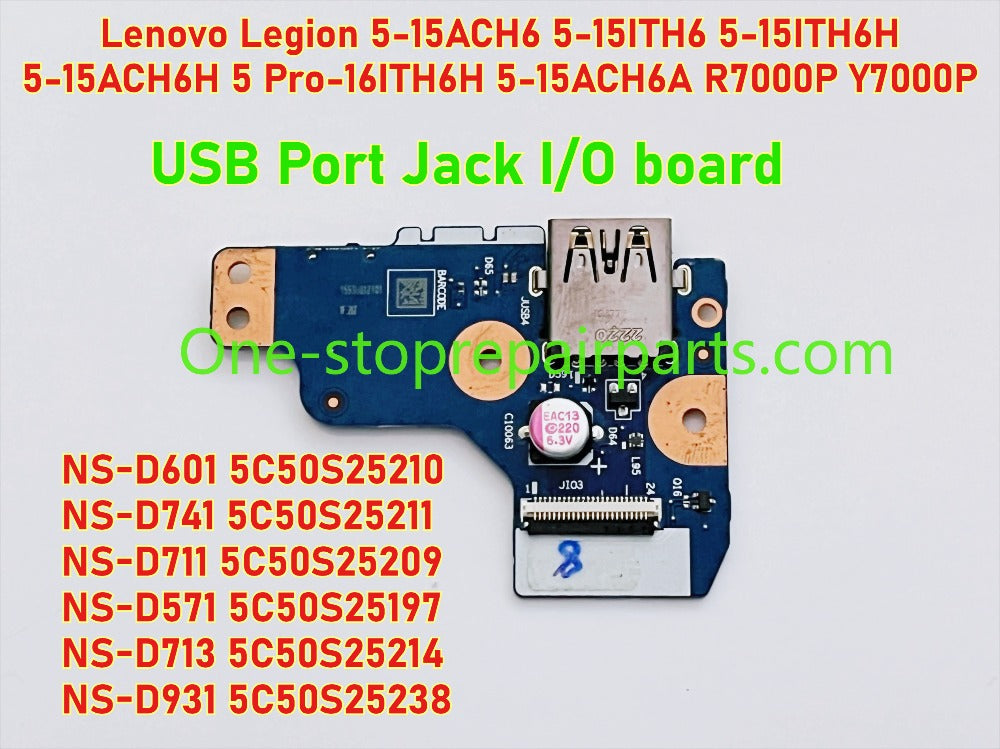 USB Port Jack I/O board for Lenovo Legion 5-15ACH6 5-15ITH6 5-15ITH6H  5-15ACH6H 5 Pro-16ITH6H 5-15ACH6A R7000P Y7000P NS-D601 5C50S25210 NS-D741 5C50S25211 NS-D711 5C50S25209 NS-D571 5C50S25197 NS-D713 5C50S25214 NS-D931 5C50S25238 Lenovo laptop r