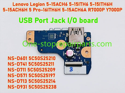 USB Port Jack I/O board for Lenovo Legion 5-15ACH6 5-15ITH6 5-15ITH6H  5-15ACH6H 5 Pro-16ITH6H 5-15ACH6A R7000P Y7000P NS-D601 5C50S25210 NS-D741 5C50S25211 NS-D711 5C50S25209 NS-D571 5C50S25197 NS-D713 5C50S25214 NS-D931 5C50S25238 Lenovo laptop r