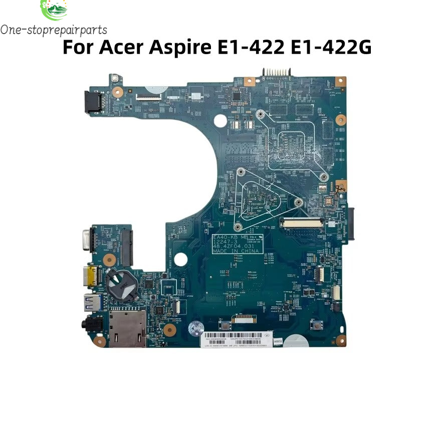 12247-3 For Acer Aspire E1-422 E1-422G Laptop Motherboard With AMD E1-2500 A4-5000 CPU UMA EA40-KB NBMDD1100K Acer laptop repair parts